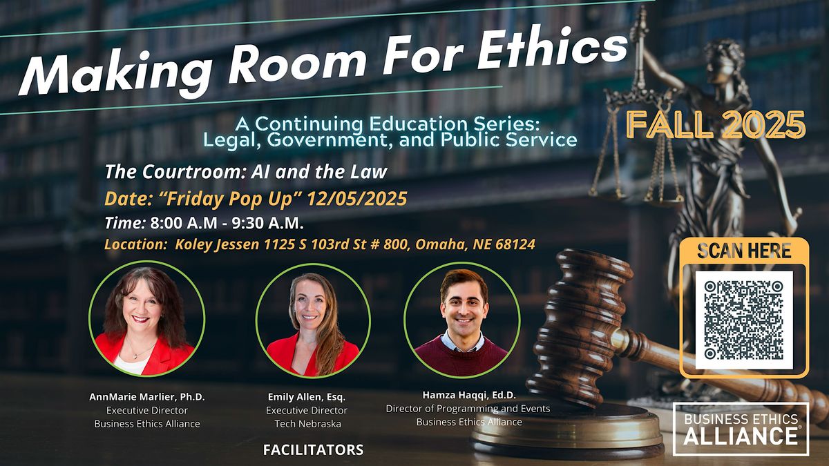 MAKING ROOM FOR ETHICS  _ The Courtroom: AI and the Law