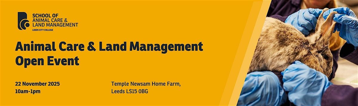 Animal Care & Land Management Open Event