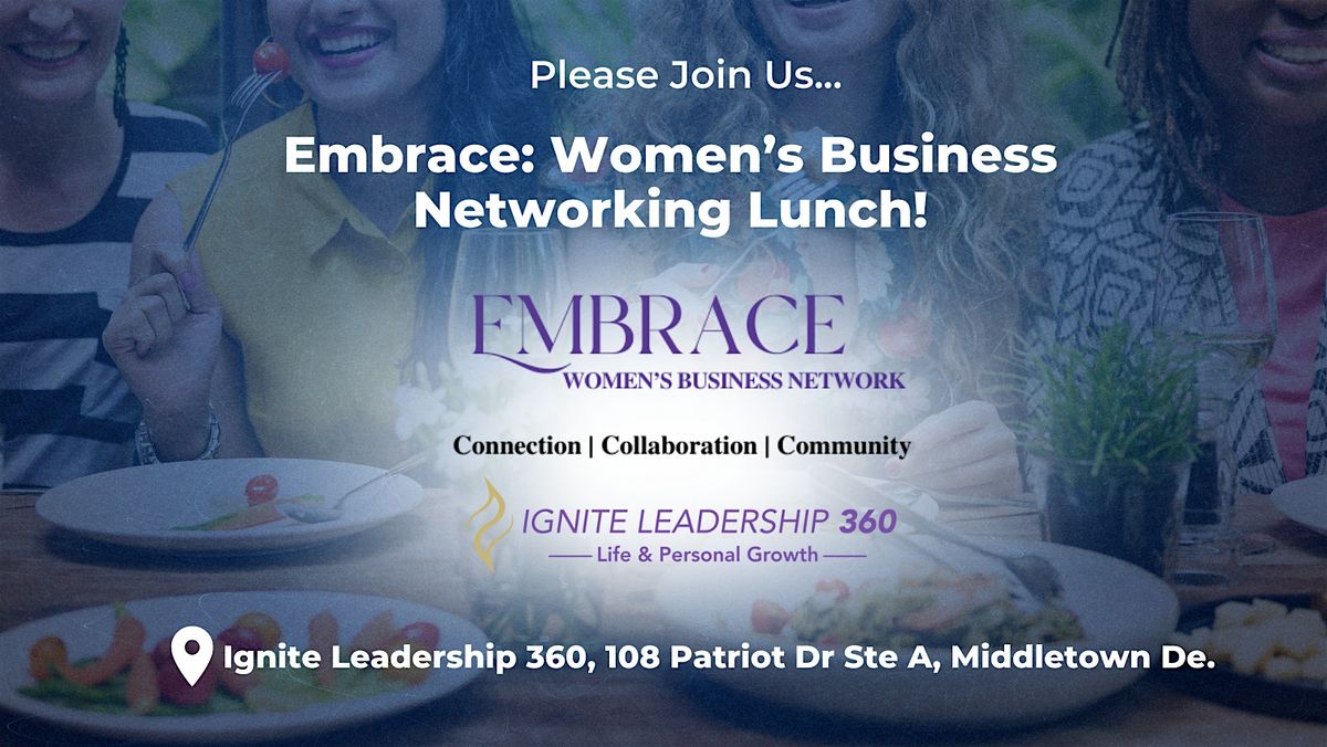 Embrace: Women's Business Networking Lunch