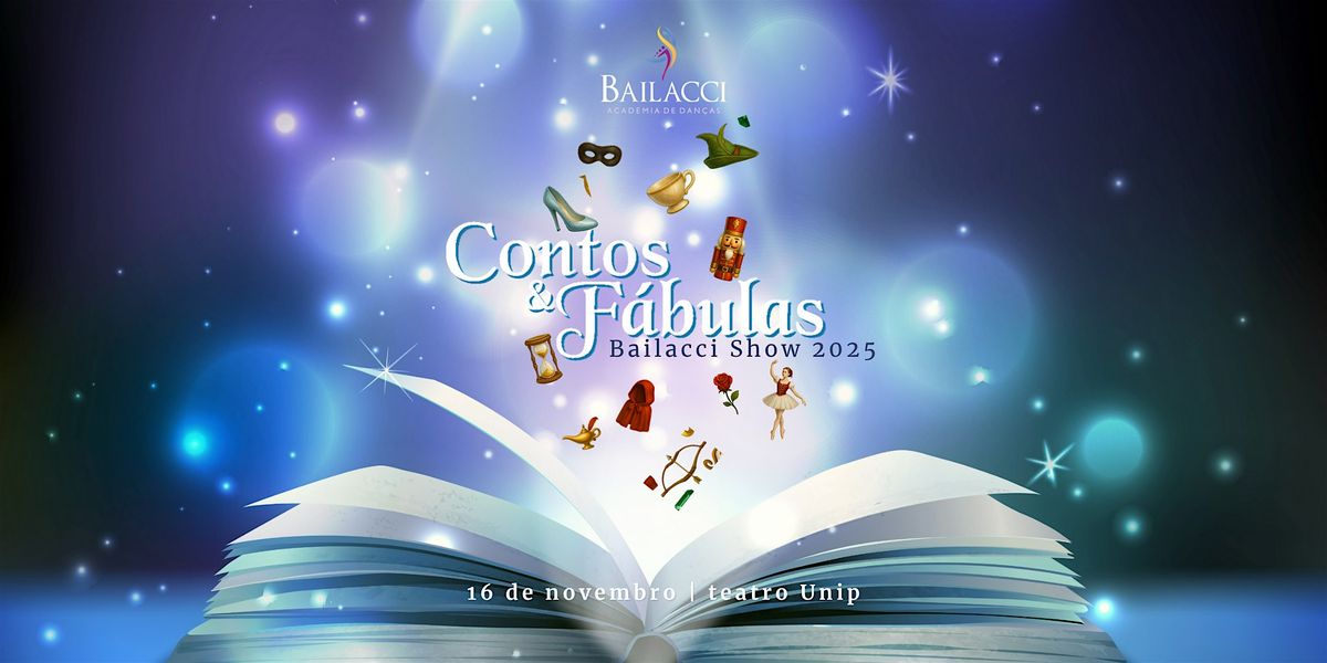 Bailacci Show - Edi\u00e7\u00e3o CONTOS & F\u00c1BULAS