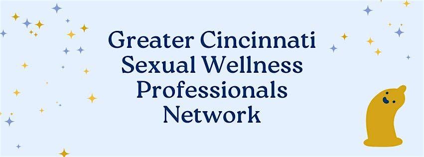 Greater Cincinnati Sexual Wellness Professionals Networking Event