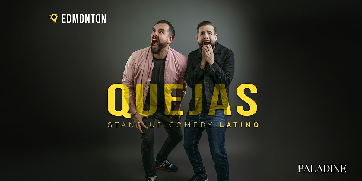 Quejas - Comedia en Espa\u00f1ol - Edmonton