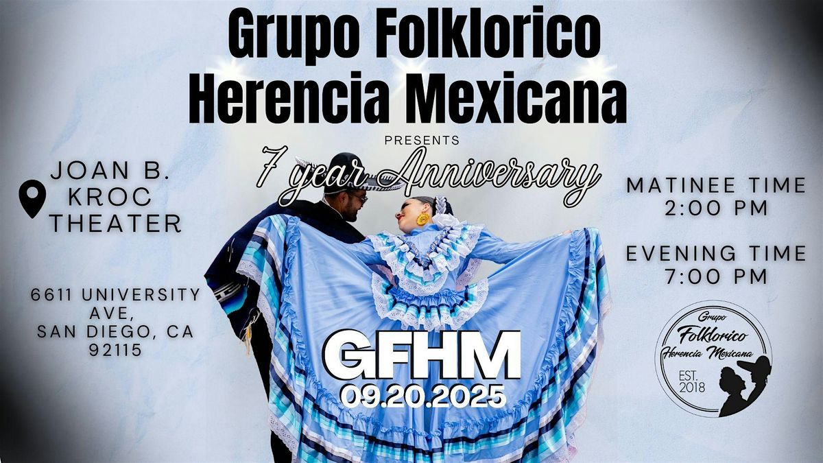 Grupo Folklorico Herencia Mexicana 7 Year Anniversary Show