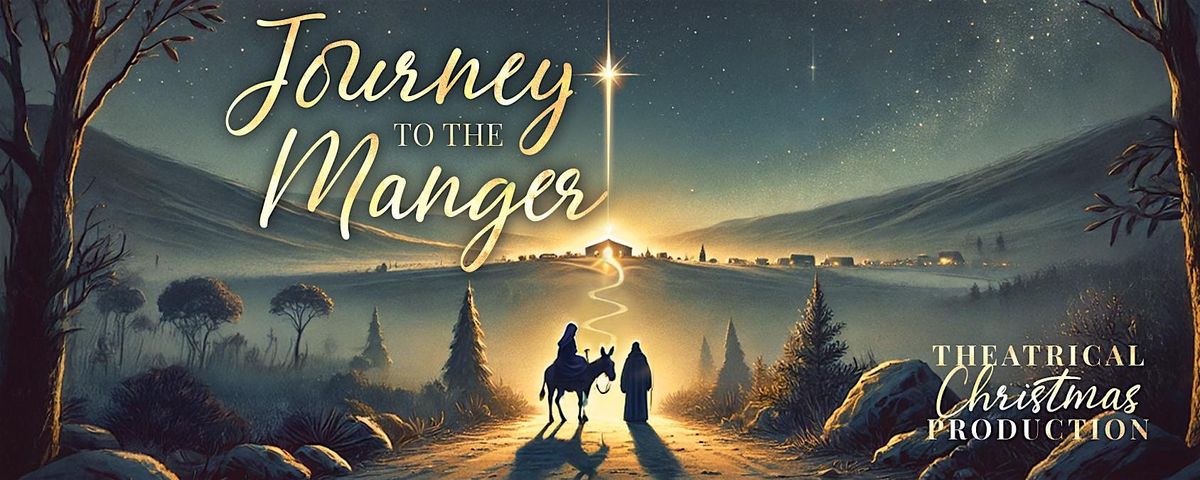 Journey to the Manger - Friday Showing