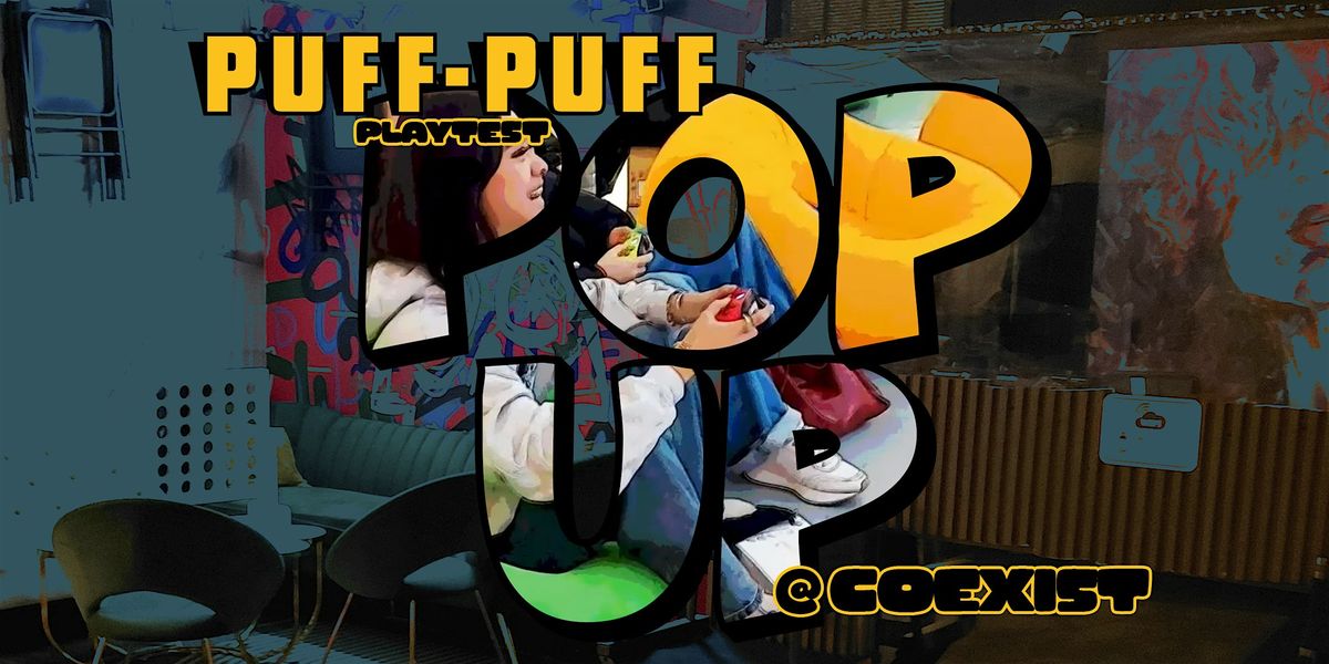 Puff-Puff Playtest Pop-up