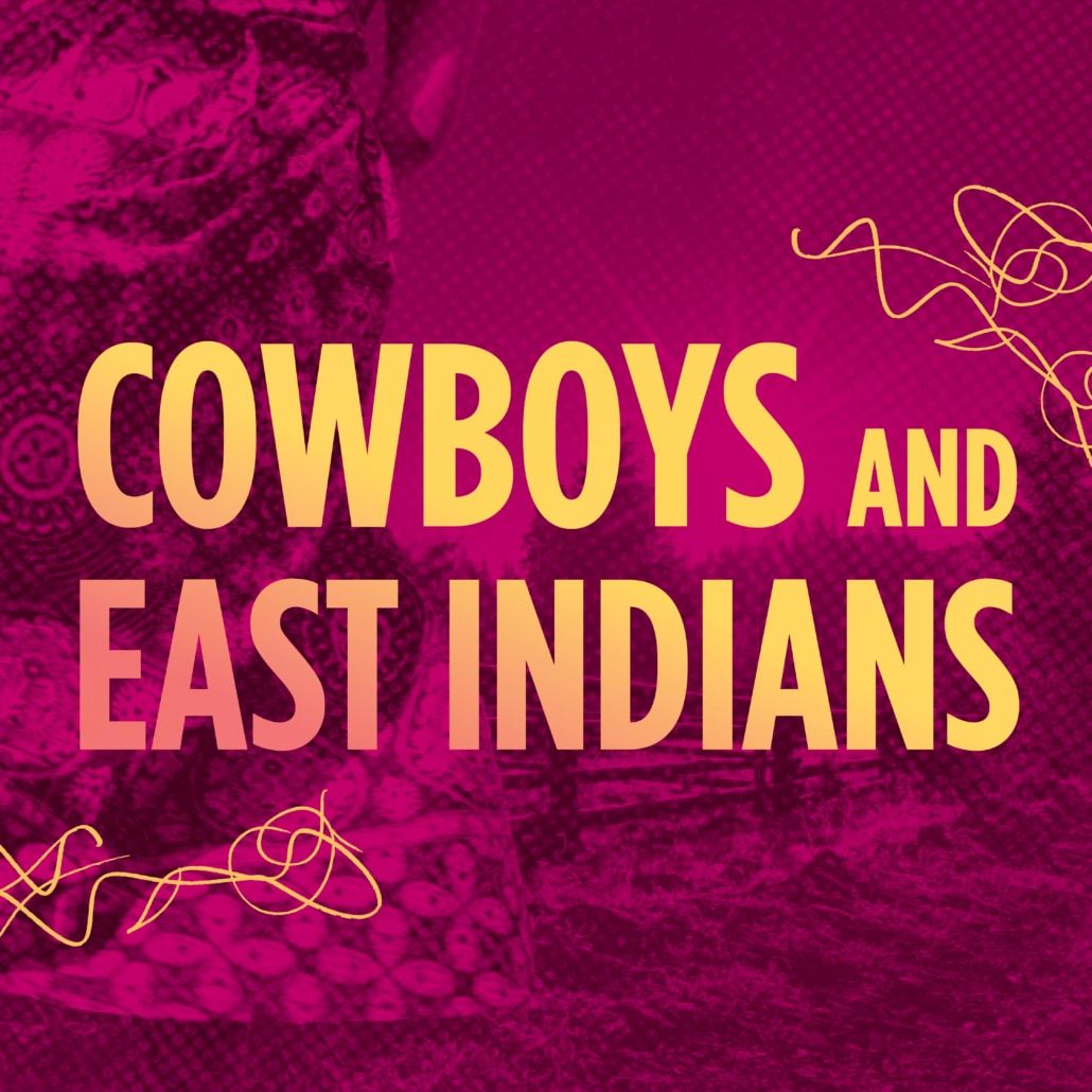Cowboys and East Indians at Singleton Theatre at Denver Center for the Performing Arts