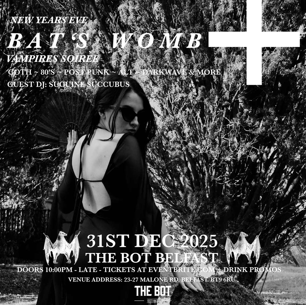 Bat's Womb ~ NYE Vampires Soir\u00e9e ~ Goth Club Night at The Bot Belfast