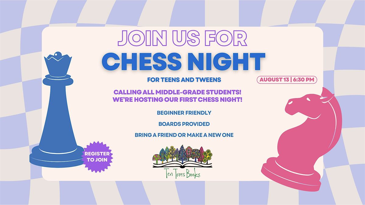 Chess Night (Teens & Tweens) at Ten Trees Books