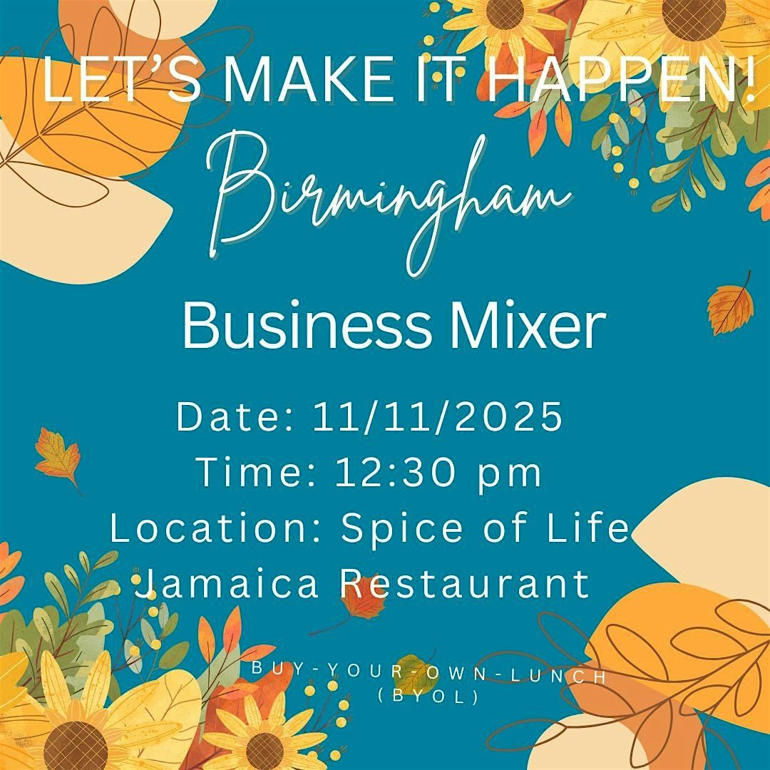 Let's Make It Happen! Birmingham Business Mixer