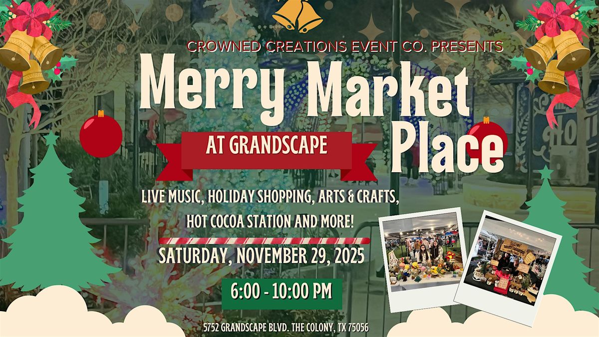 Merry Market Place at Grandscape