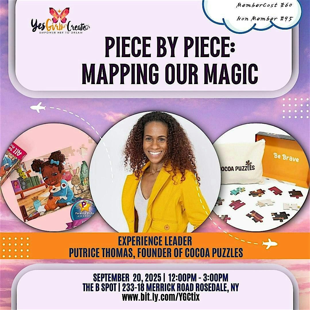 Yes Girls Create Piece By Piece Mapping Our Magic