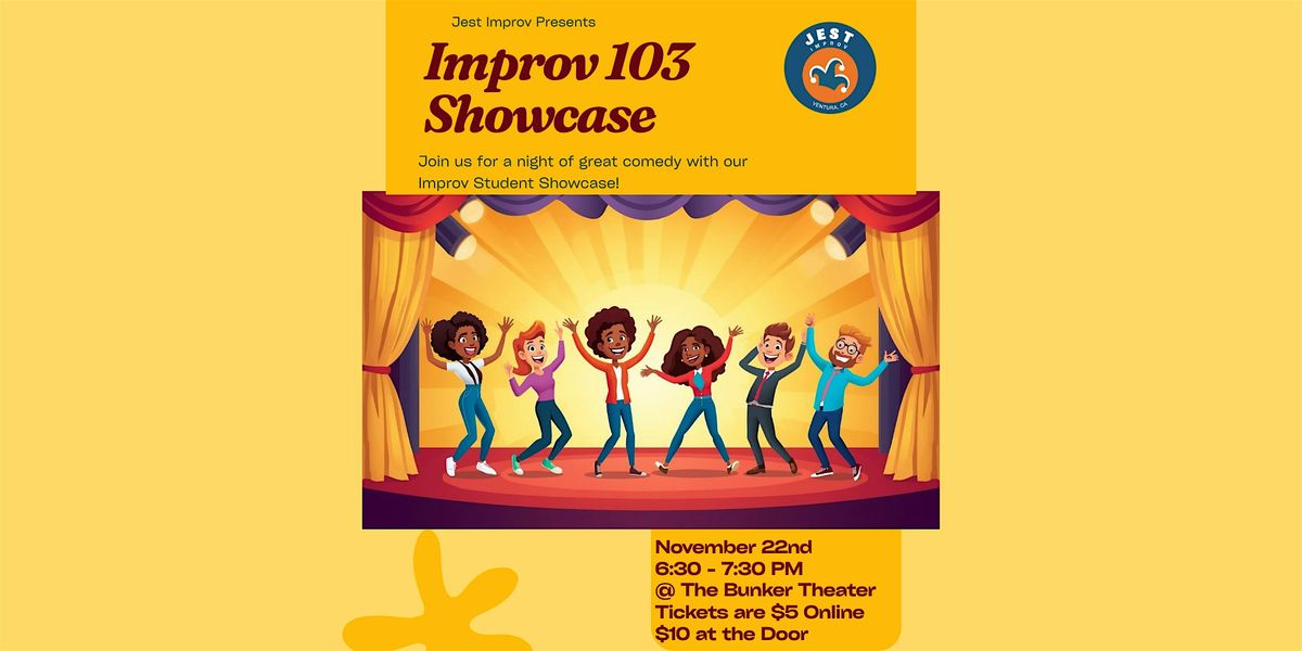 Jest Improv 103 (Scenework) Program Student Showcase!