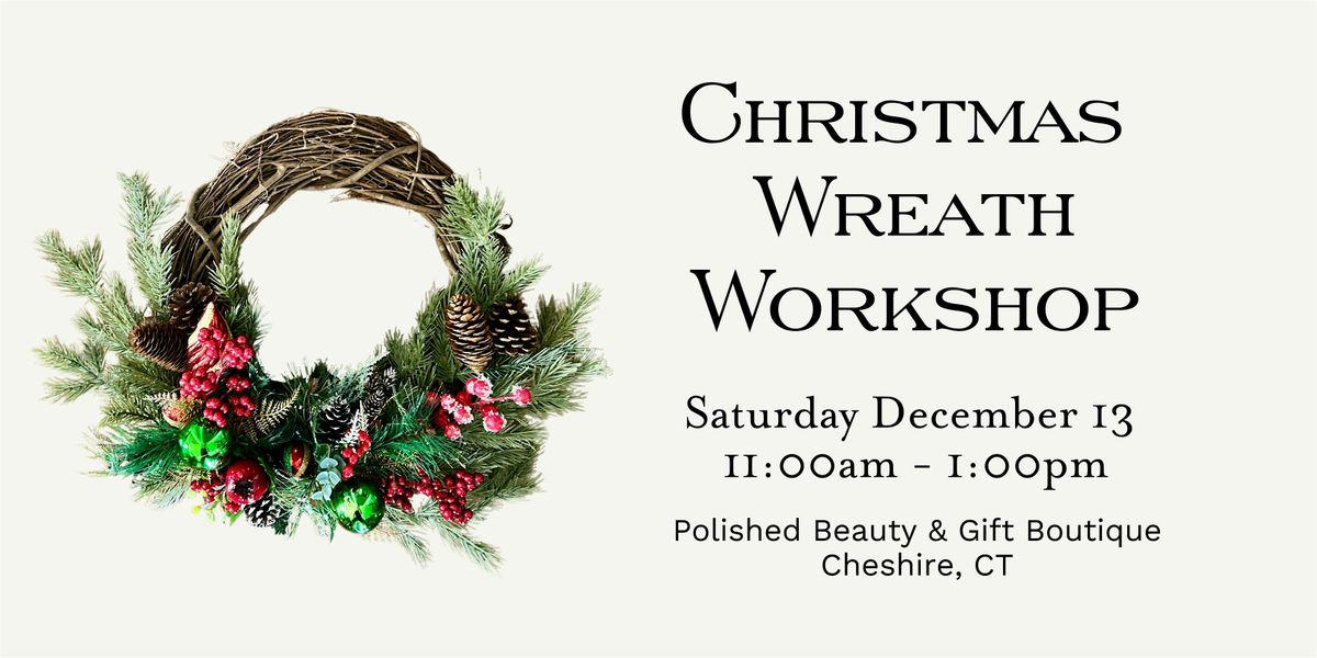 Christmas Wreath Workshop