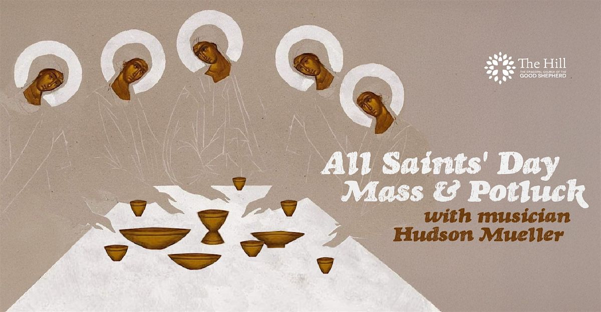All Saints\u2019 Day Mass and Potluck with Musician Hudson Mueller