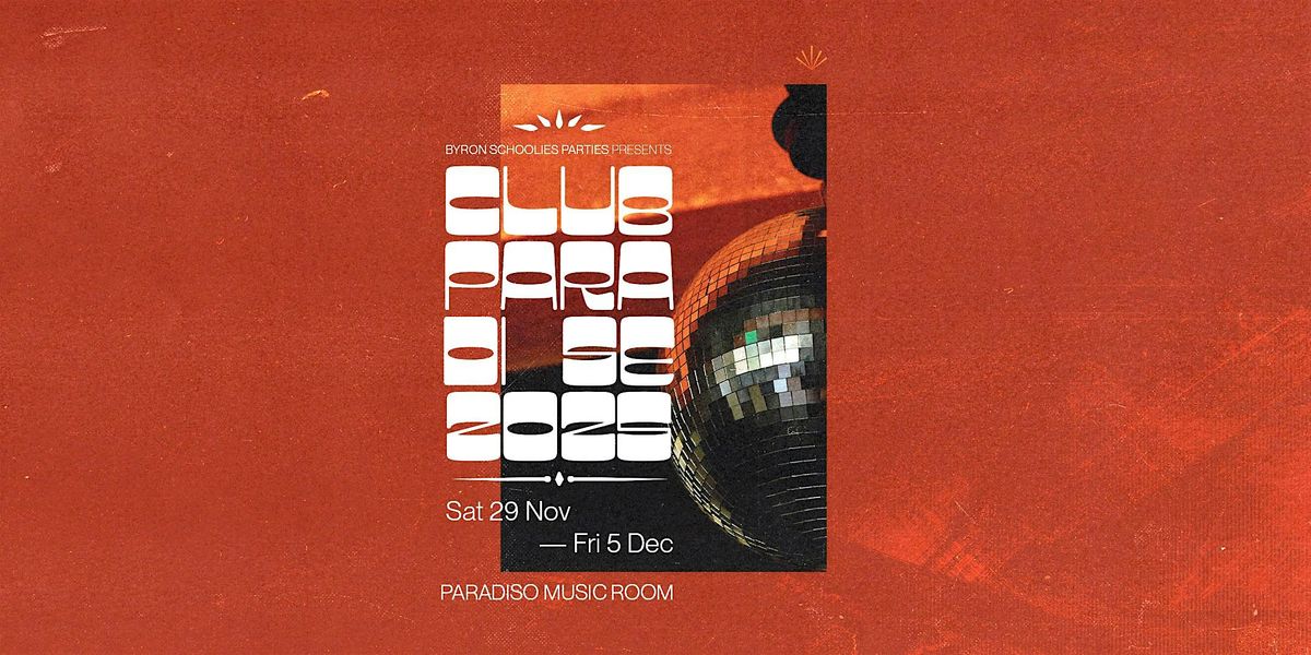 BYRON SCHOOLIES CLUB PARADISE 2025