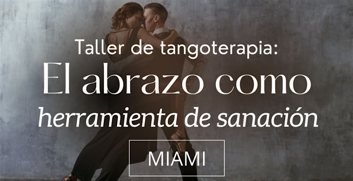 Taller de Tangoterapia - "El abrazo como herramienta de Sanaci\u00f3n"