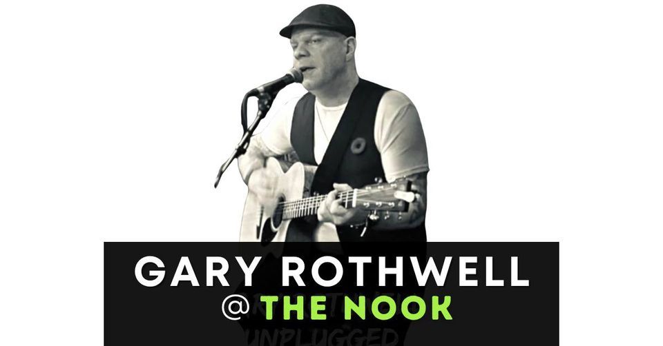 Friday Night Music with Gary Rothwell | The Nook at Lupton Street ...