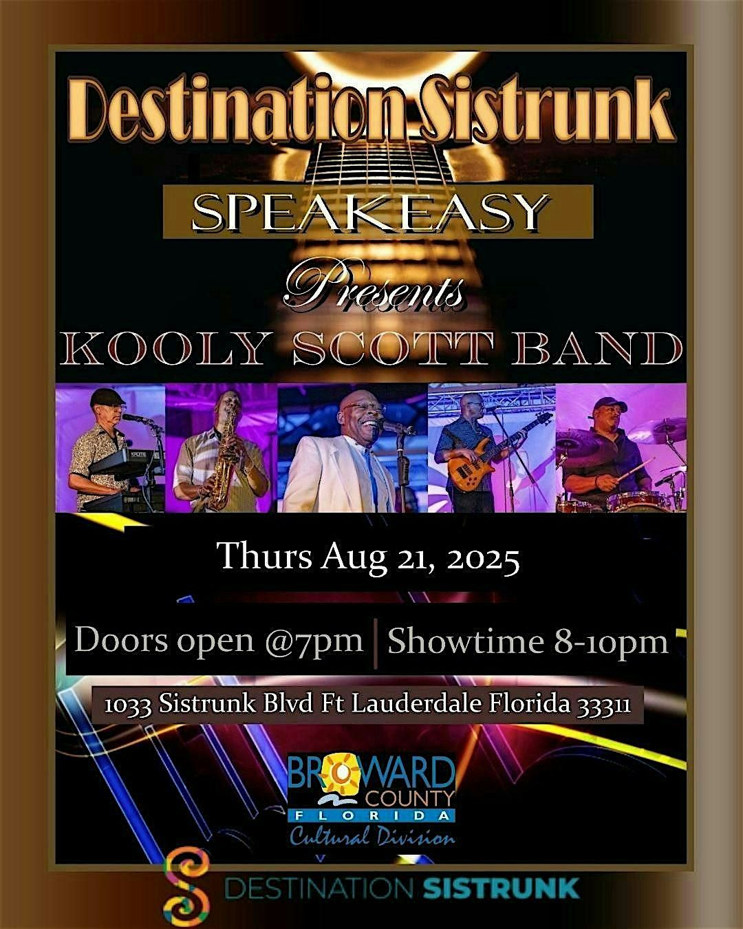 Destination Sistrunk presents Speakeasy with Kooly Scott Band