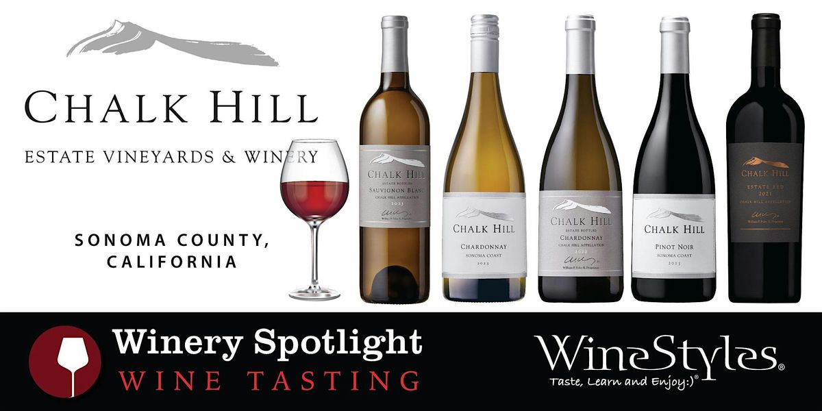 Winery Spotlight Wine Tasting: Chalk Hill