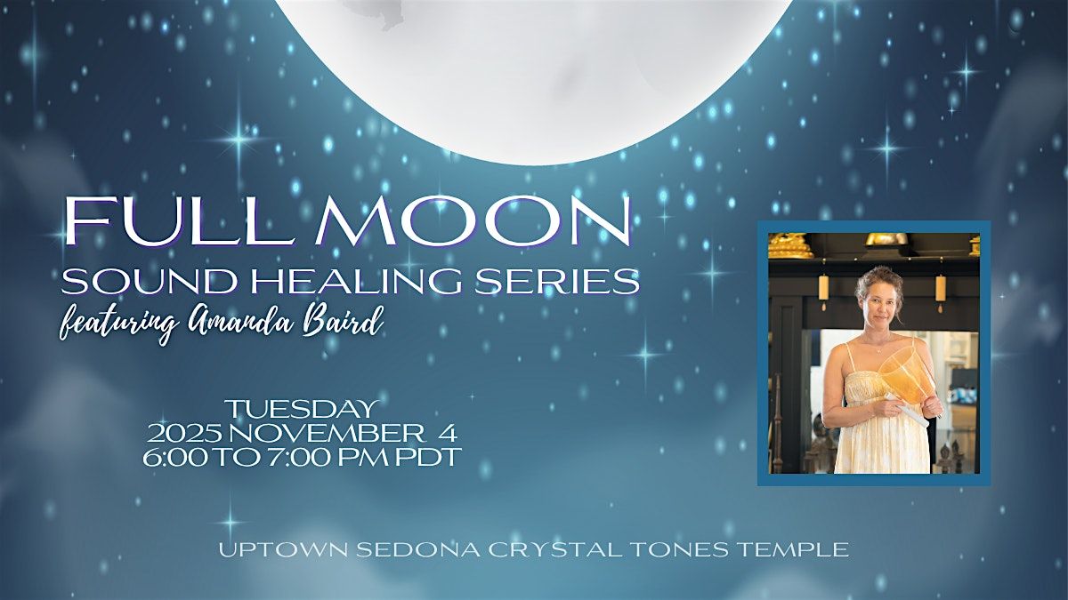 Full Moon Sound Bath with Amanda in Sedona