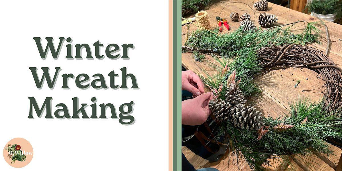 Winter Wreath Making Workshop
