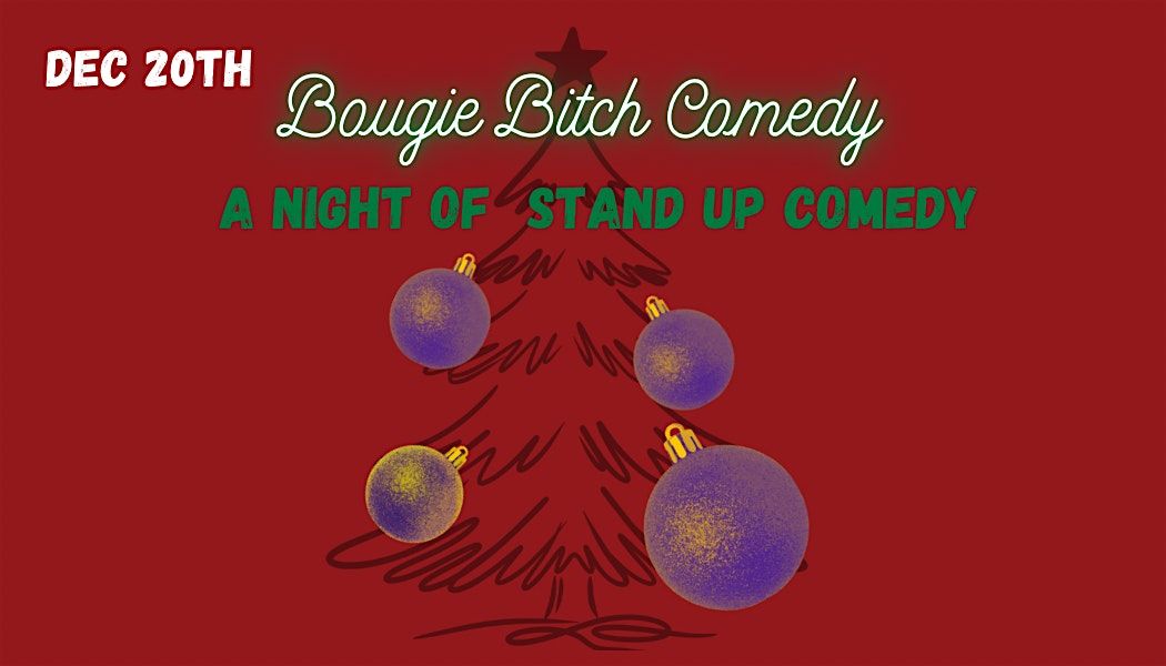 A Night of Stand up Comedy- Holiday Edition