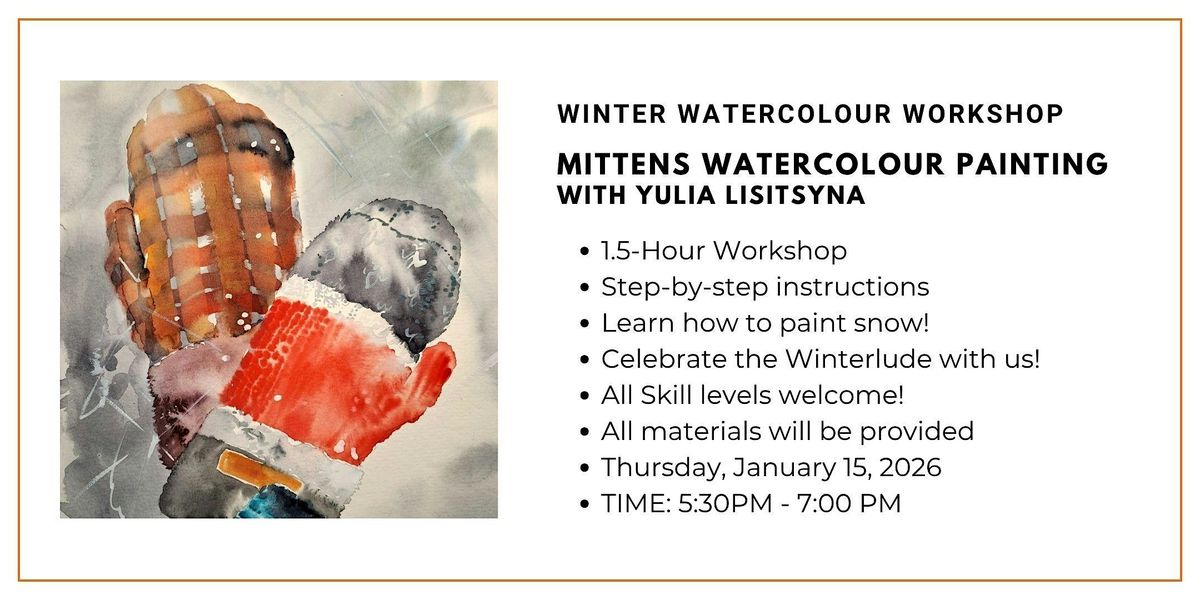 Winter Watercolour Workshop: Winterlude - Mittens with Yulia Lisitsyna