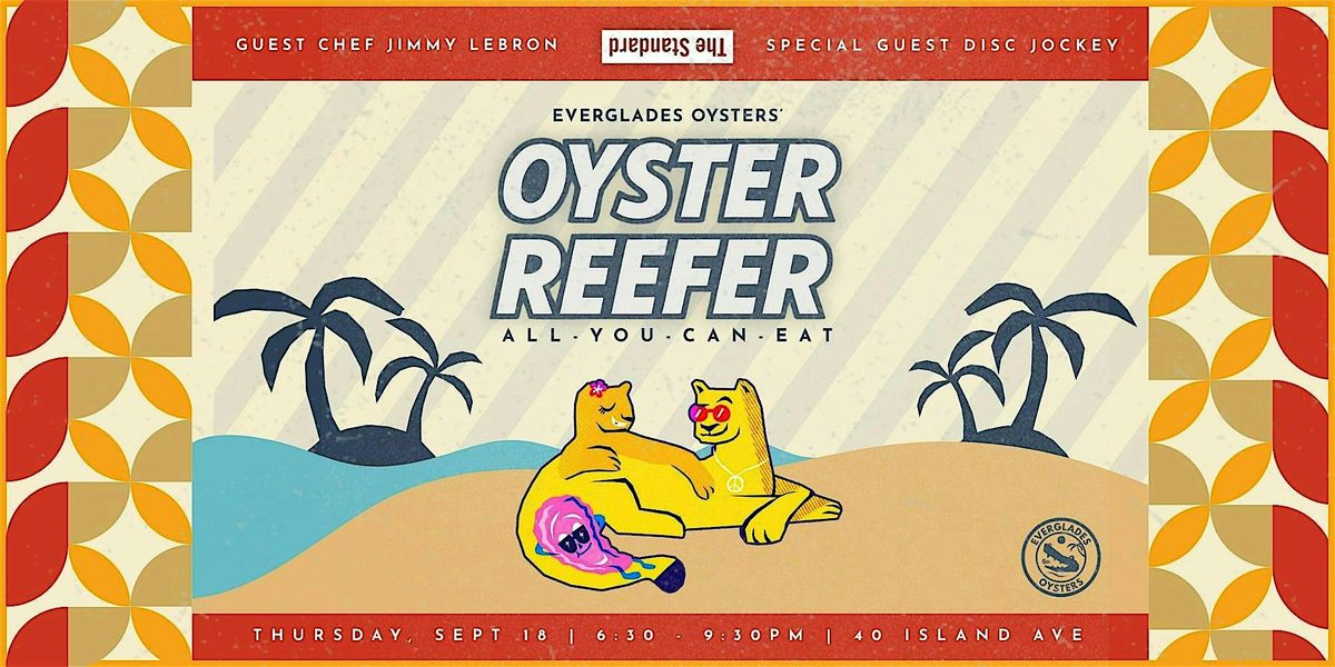 Oyster Reefer at The Standard Spa, Miami Beach