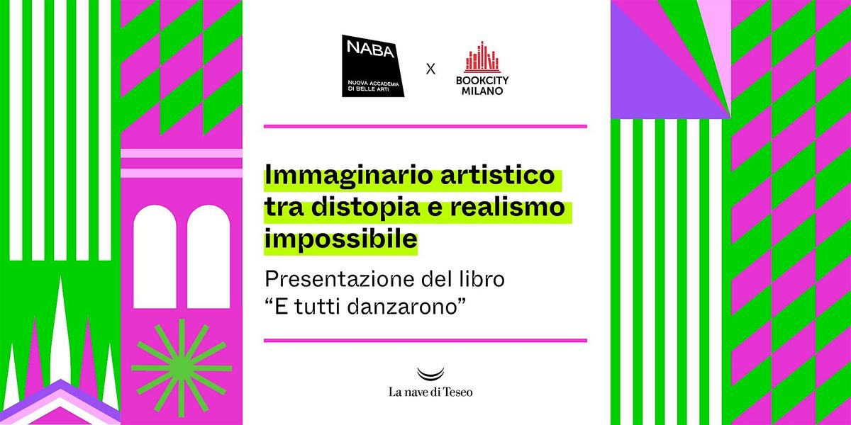 NABA x BookCity Milano \u2013 Presentazione del libro \u201cE tutti danzarono\u201d