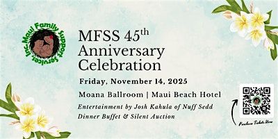 Maui Family Support Services, Inc. Celebrating 45 Years of Service