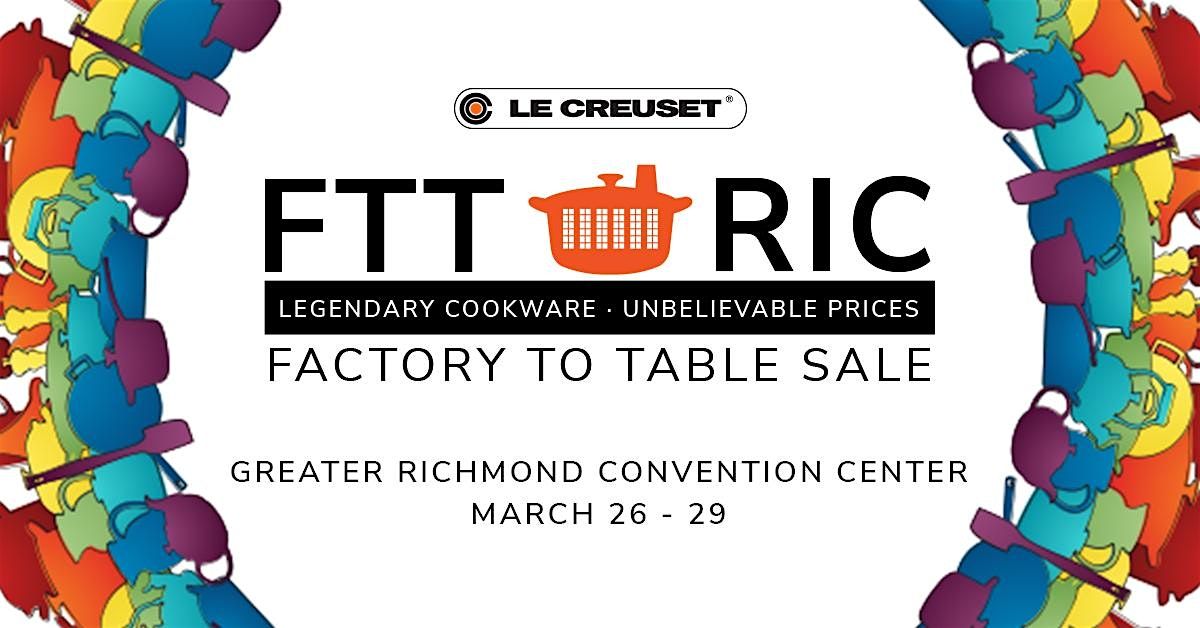 Le Creuset Factory to Table Event at Greater Richmond Convention Center