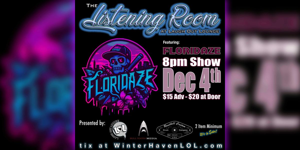 The Listening Room: Floridaze