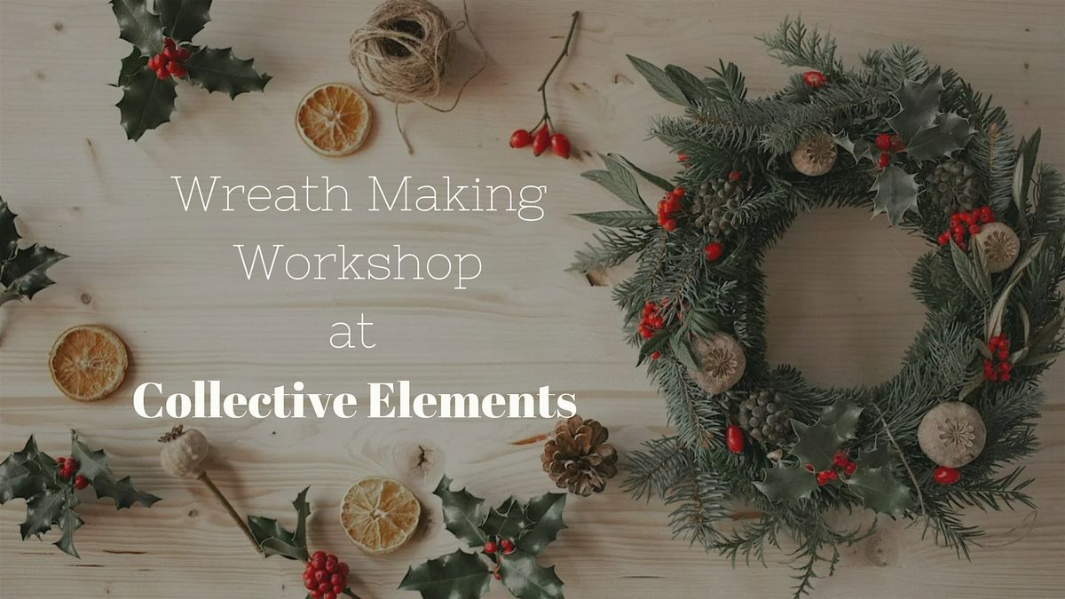 Holiday Wreath Making