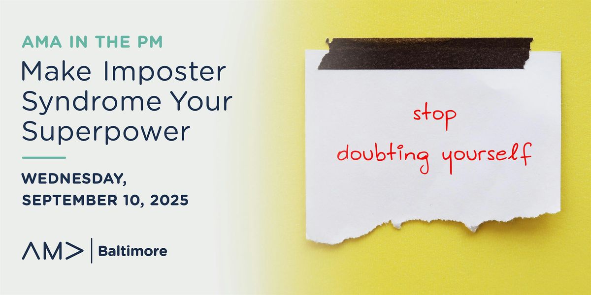 AMA in the PM: Make Imposter Syndrome Your Superpower