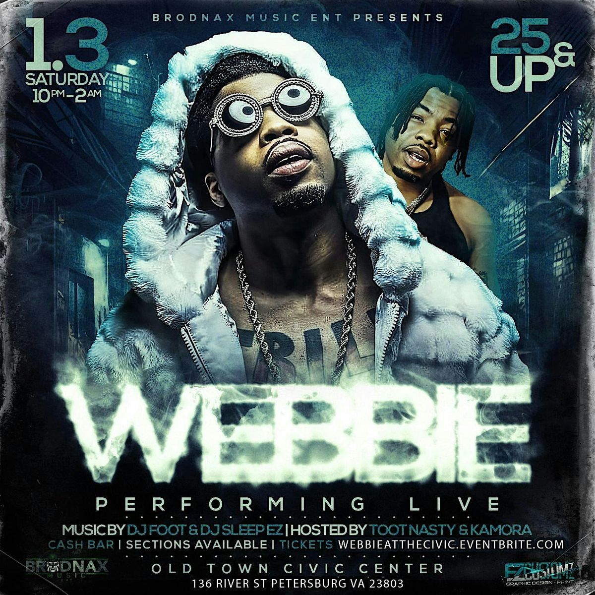 Brodnax Music Ent Presents WEBBIE Live in concert @ The Civic Center