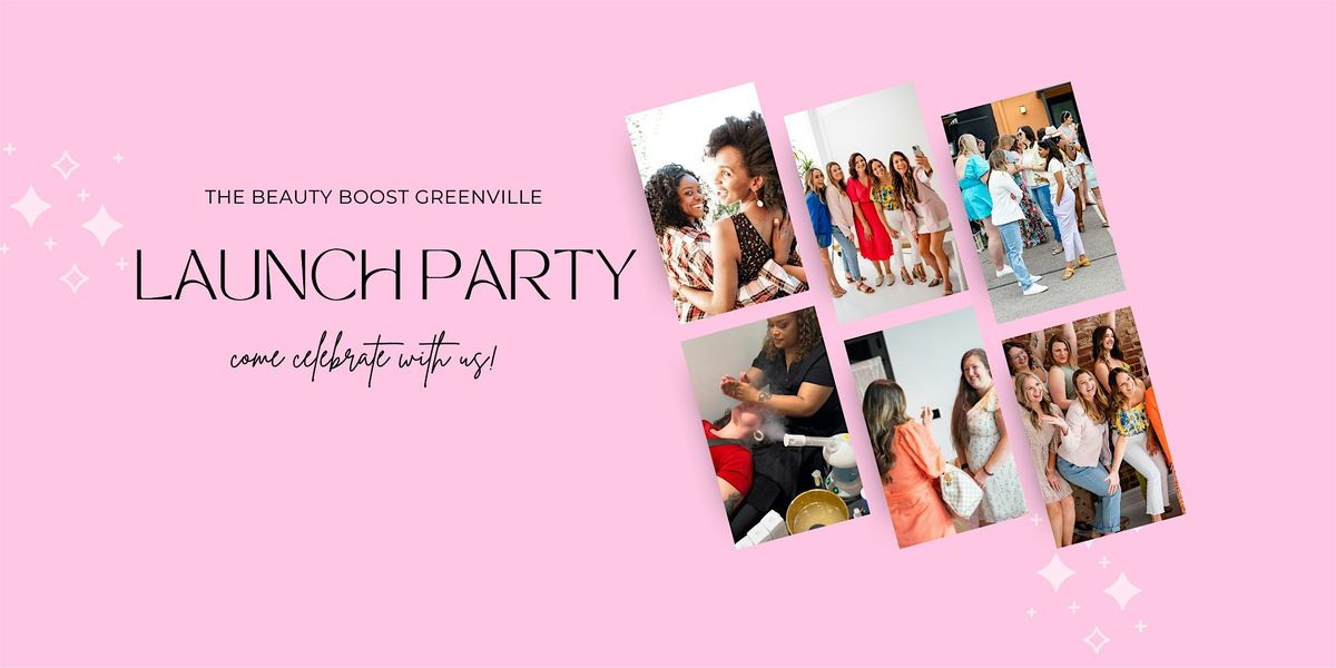 The Beauty Boost Greenville Launch Party