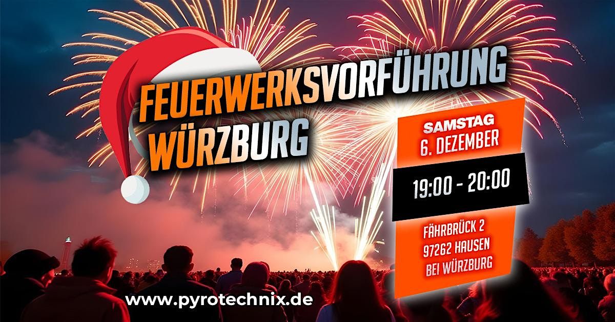 Feuerwerksvorf\u00fchrung W\u00fcrzburg Pyrotechnix Feuerwerkshop