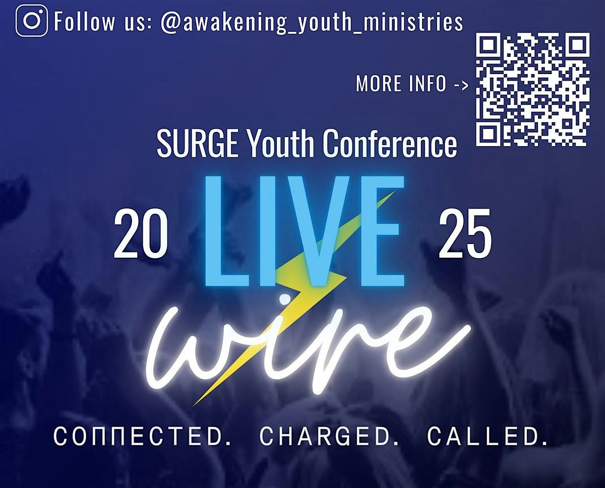 VTCOG Awakening Youth Presents: Surge Youth Conference 2025-Live Wire