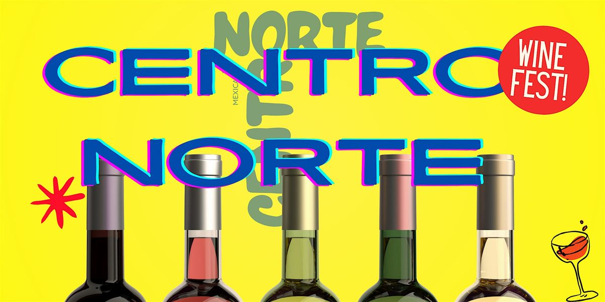 Centro Norte Wine Fest