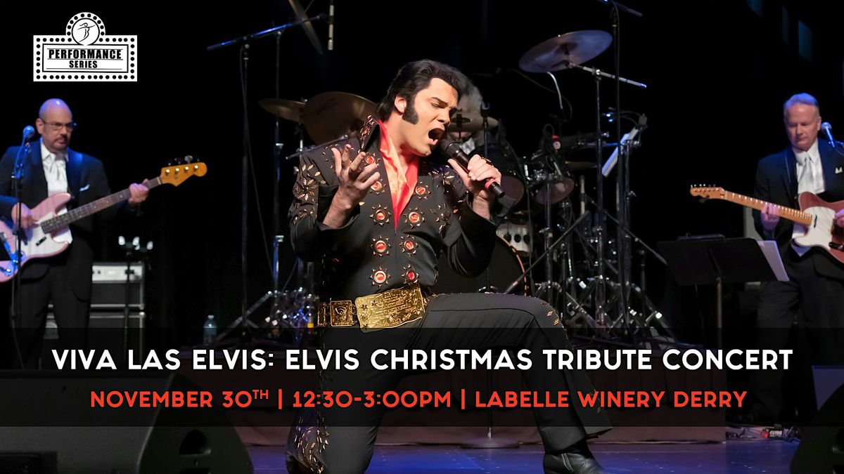 Viva Las Elvis: Elvis Christmas Tribute Concert at LaBelle Winery Derry