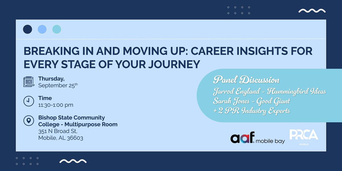 Breaking In and Moving Up: Career Insights for Every Stage of Your Journey