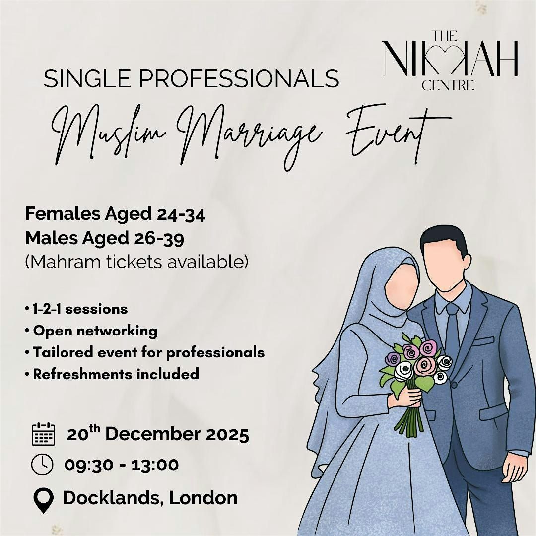 Single Professionals - Muslim Marriage Event | The Nikkah Centre