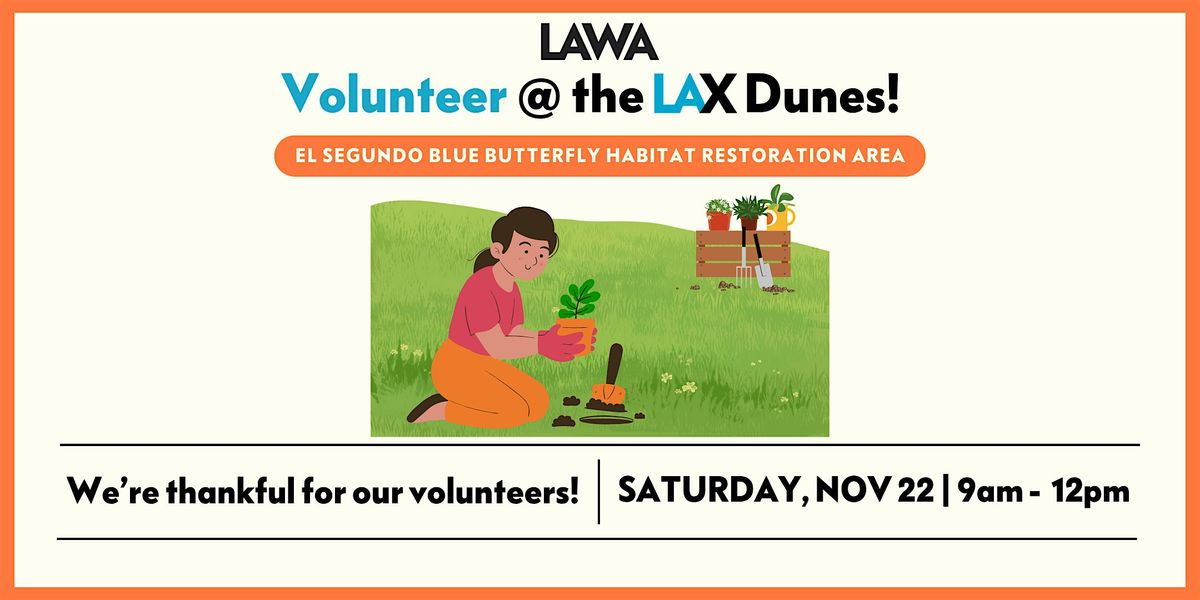 El Segundo Blue Butterfly (ESBB) Habitat Restoration at the LAX Dunes