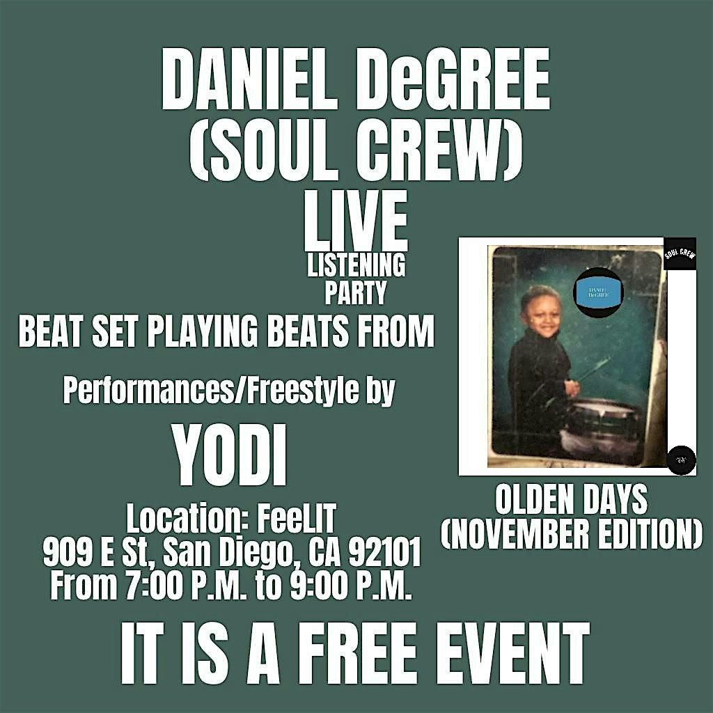 DANIEL DeGREE (SOUL CREW) \u201cOLDEN DAYS (NOVEMBER EDITION) LISTENING PARTY