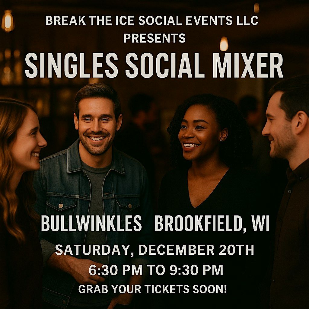 Singles Social Mixer Brookfield, WI Bullwinkles