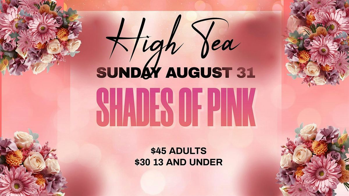 HIGH TEA SHADES OF PINK