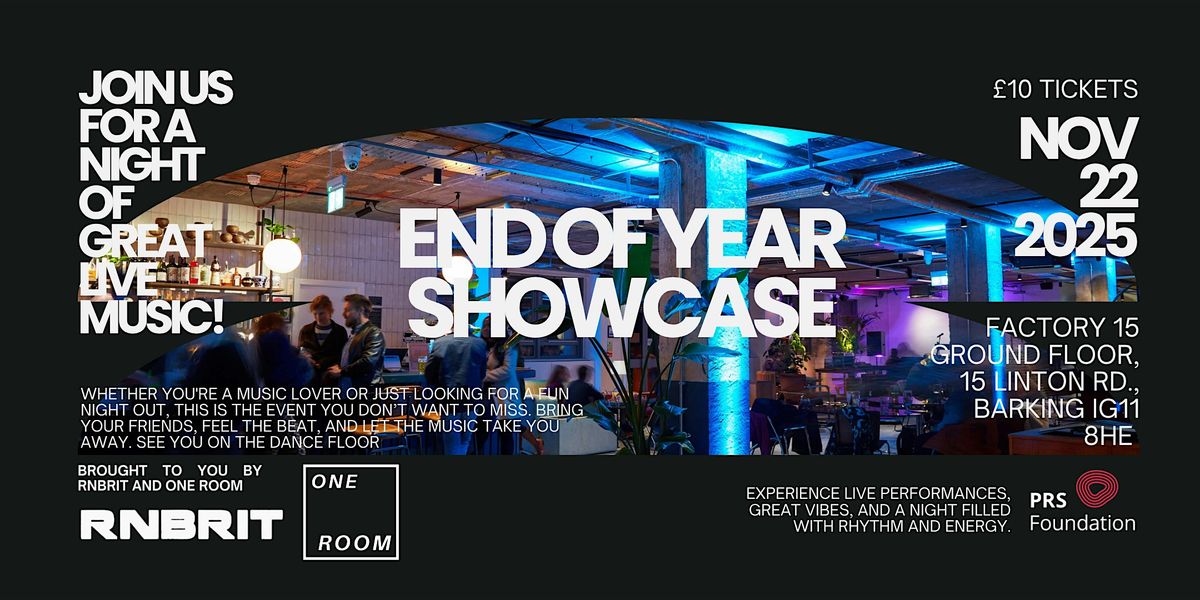 One Room & RNBRIT End of Year Showcase