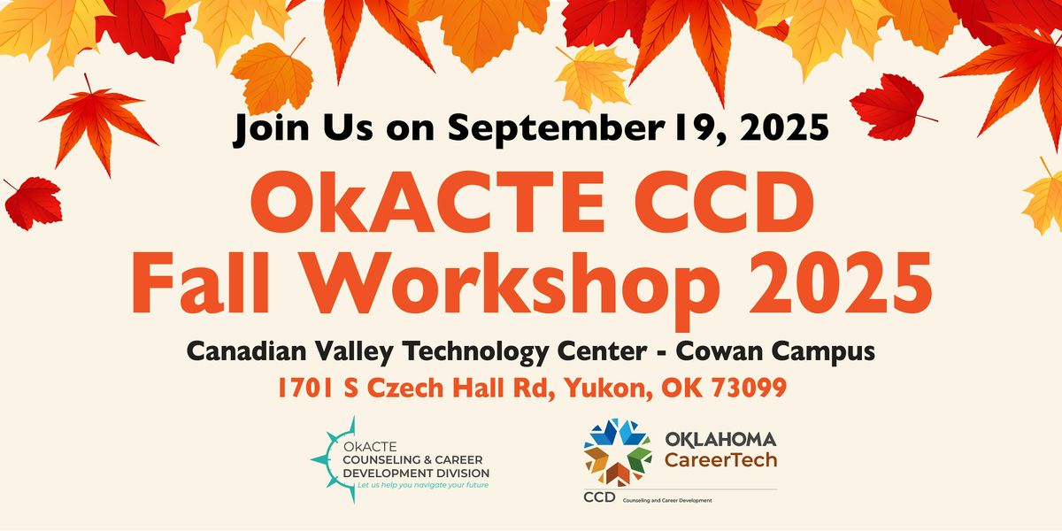 Join Us in Yukon for OkACTE CCD Fall Workshop - September 19th