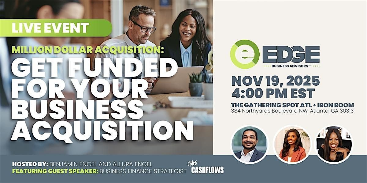 Get Funded For Your Business Acquisition - 11\/19\/25