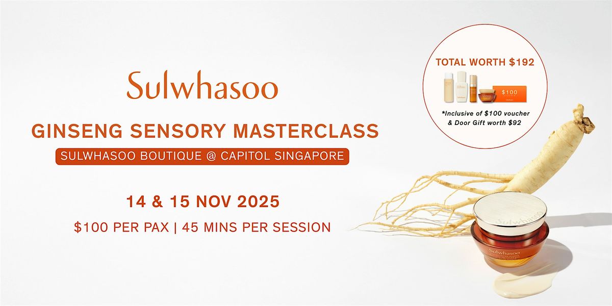 Sulwhasoo Ginseng Sensory Masterclass | Capitol Boutique